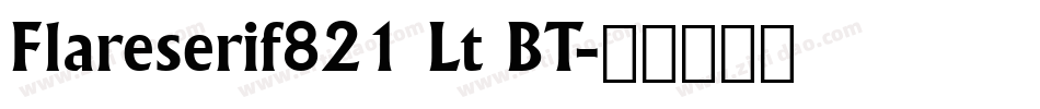 Flareserif821 Lt BT字体转换
